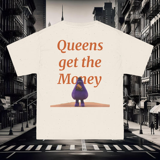 "Queens get the Money" Tee
